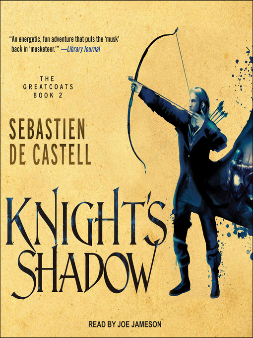 Title details for Knight's Shadow by Sebastien de Castell - Available